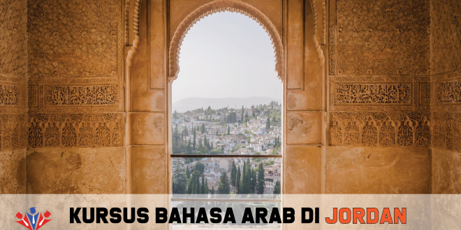 Terbaru - Kursus Bahasa Arab di Jordan - Daulah Educonsult 
