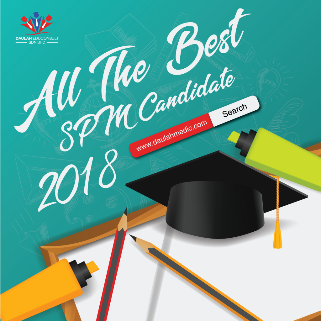 Selamat Maju Jaya Calon SPM 2018 - Daulah Educonsult Sdn Bhd